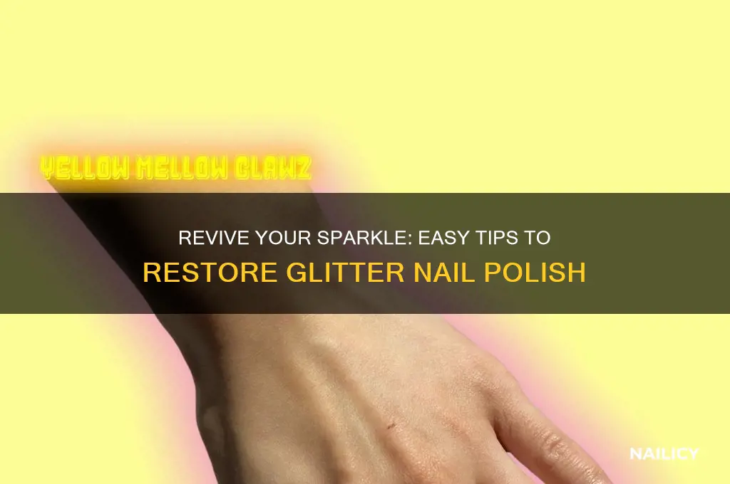 how to restore glitter nail polish