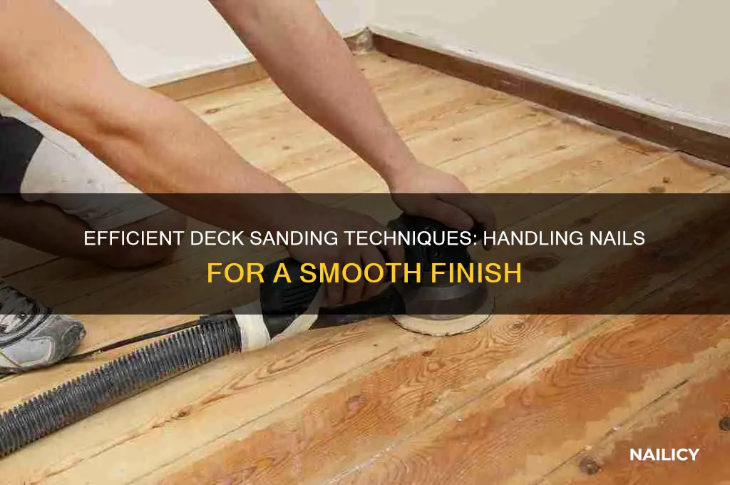 how to sand a deck with nails