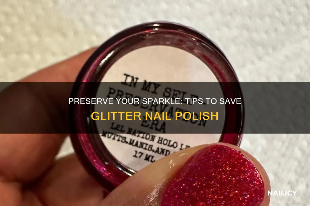 how to save glitter nail polish