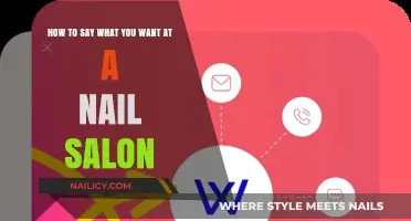 Nail Salon Confidence: Communicating Your Desired Look Like a Pro