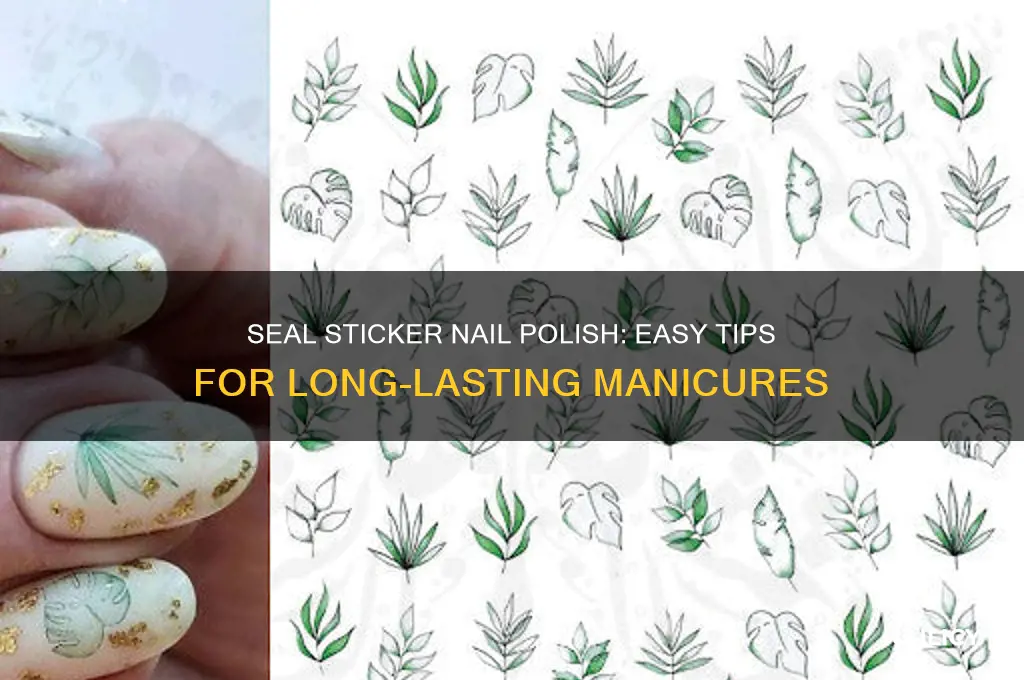 how to seal a sticker nail polish