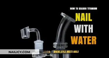 Mastering Titanium Nail Seasoning: A Simple Water-Based Technique Guide