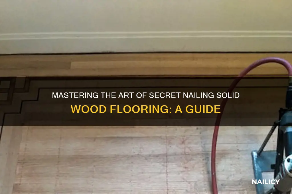 how to secret nail solid wood flooring