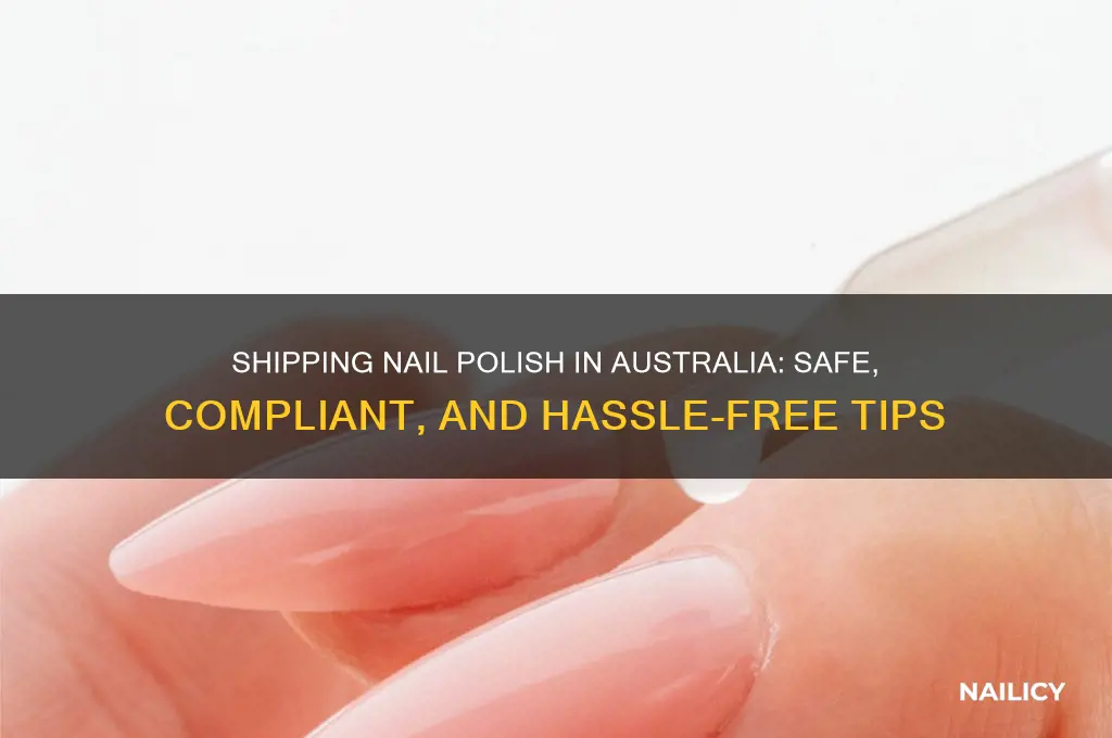 how to send nail polish in australia