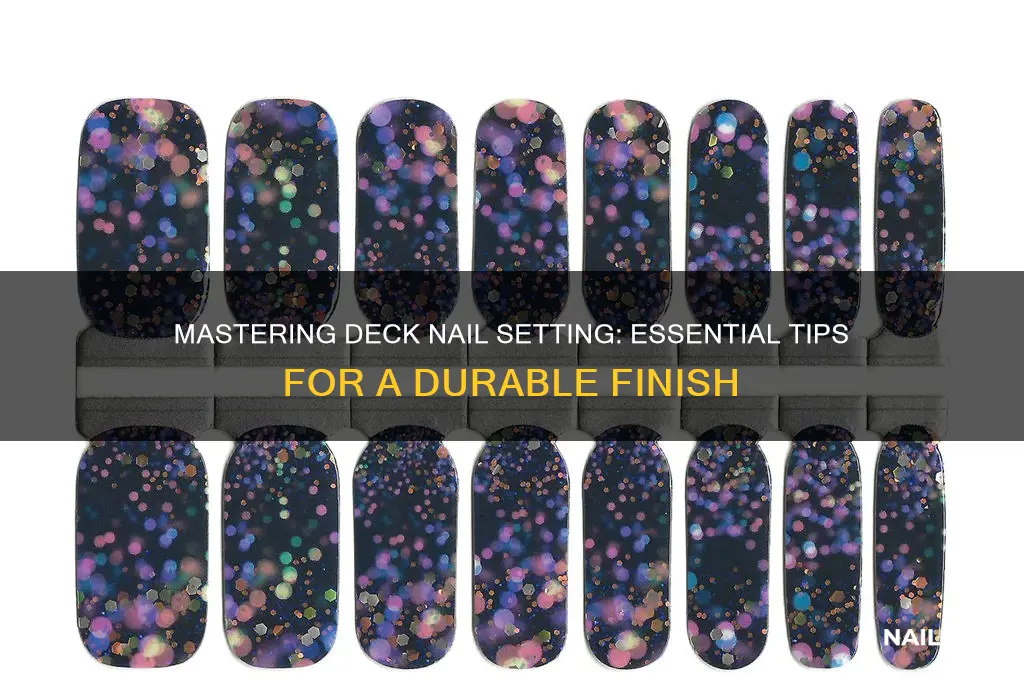 how to set nails in a deck