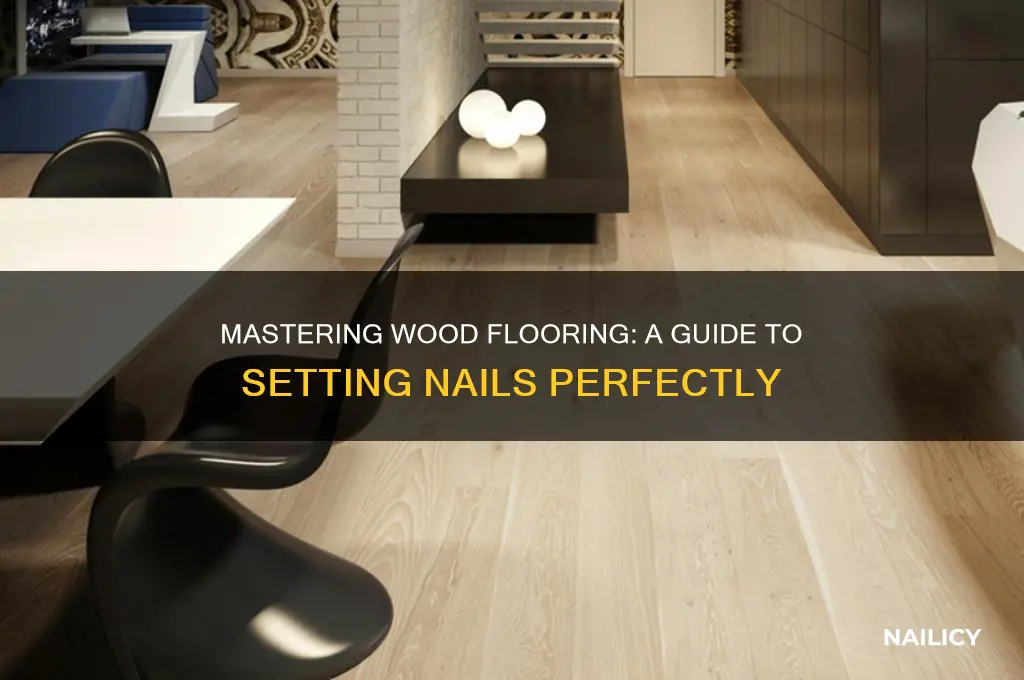 how to set nails in a wood floor
