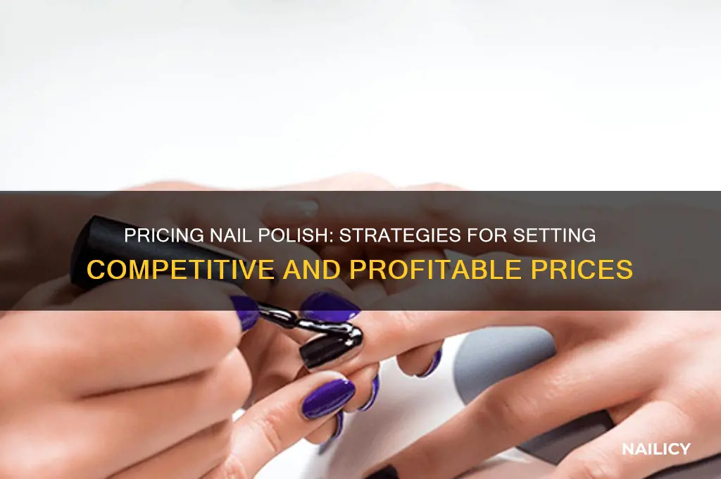 how to set prices for nail polish