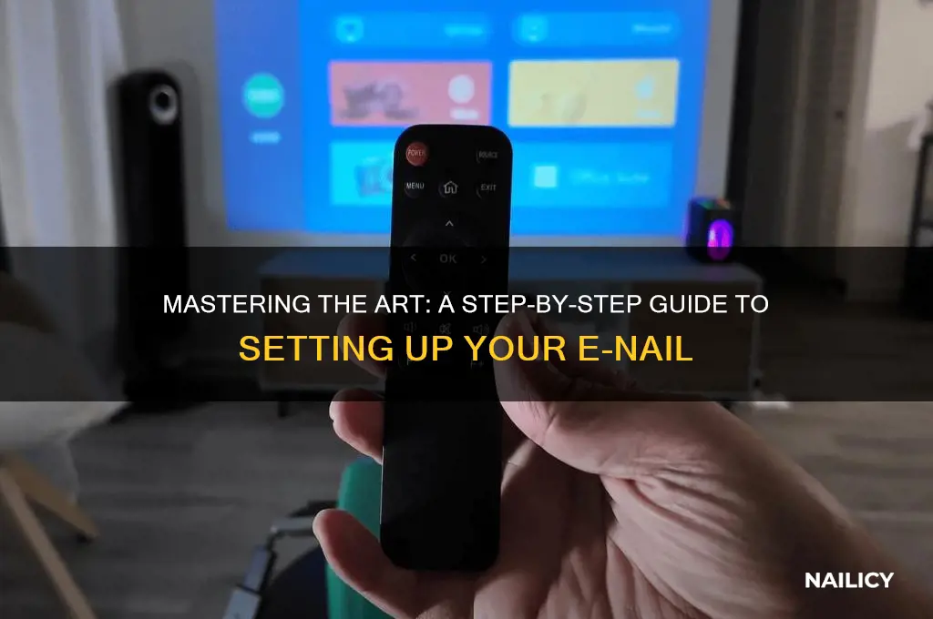 how to set up a e nail