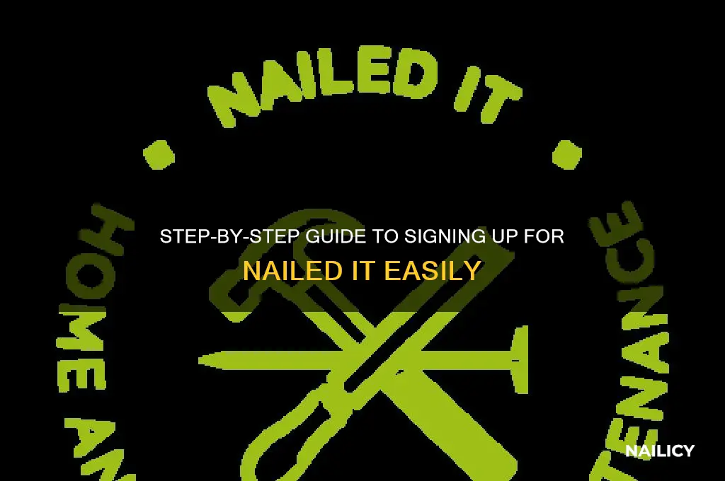 how to sgin up for nailed it