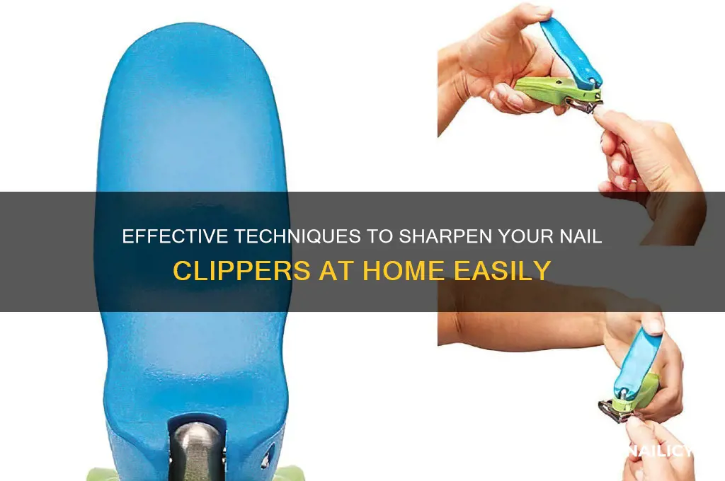 how to sharpen nail clippers