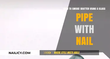 Mastering the Art of Smoking Shatter with a Glass Pipe and Nail