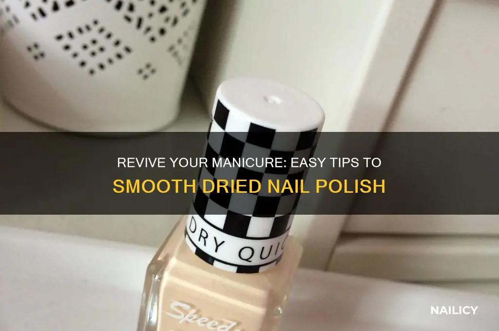 how to smooth out dried nail polish