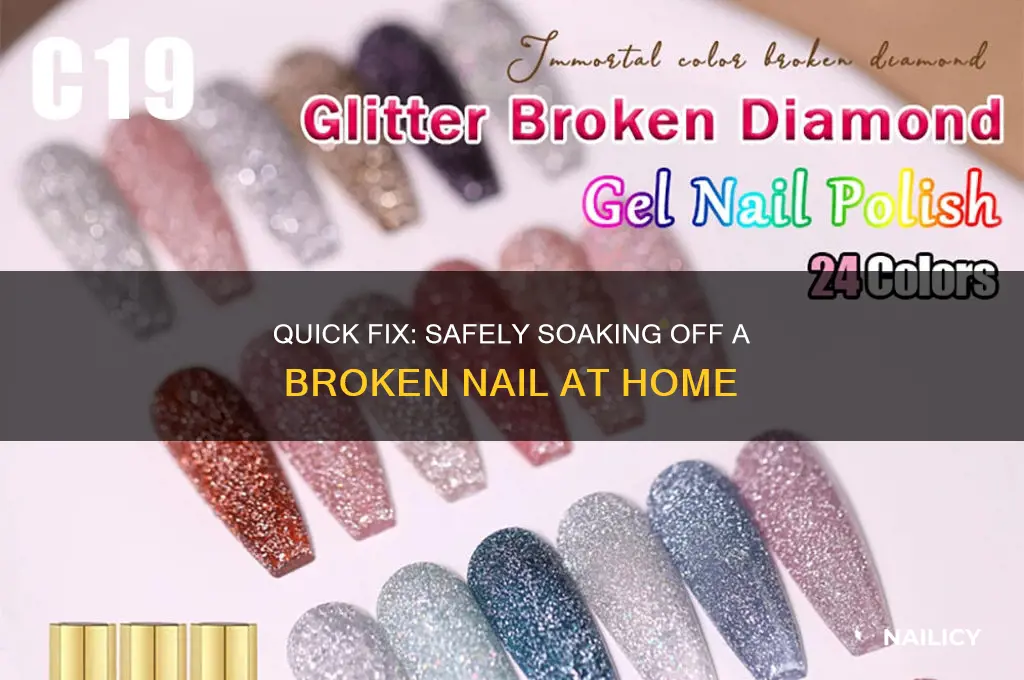 how to soak off a broken nail