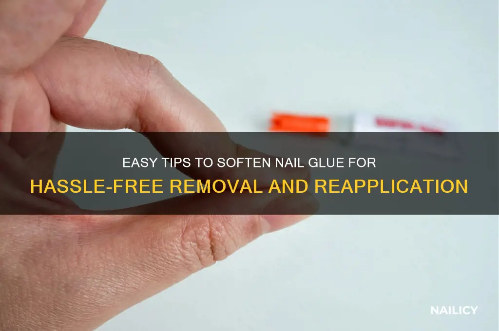 how to soften nail glue