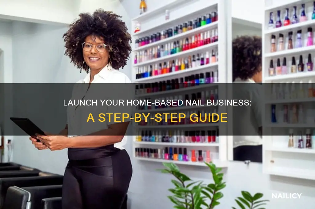 how to start a nail business at home