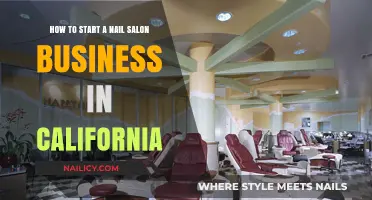 Launch Your California Nail Salon: A Step-by-Step Business Guide