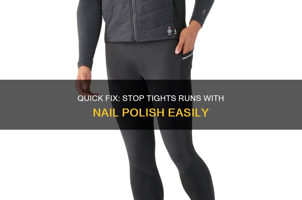 how to stop a run in tights with nail polish