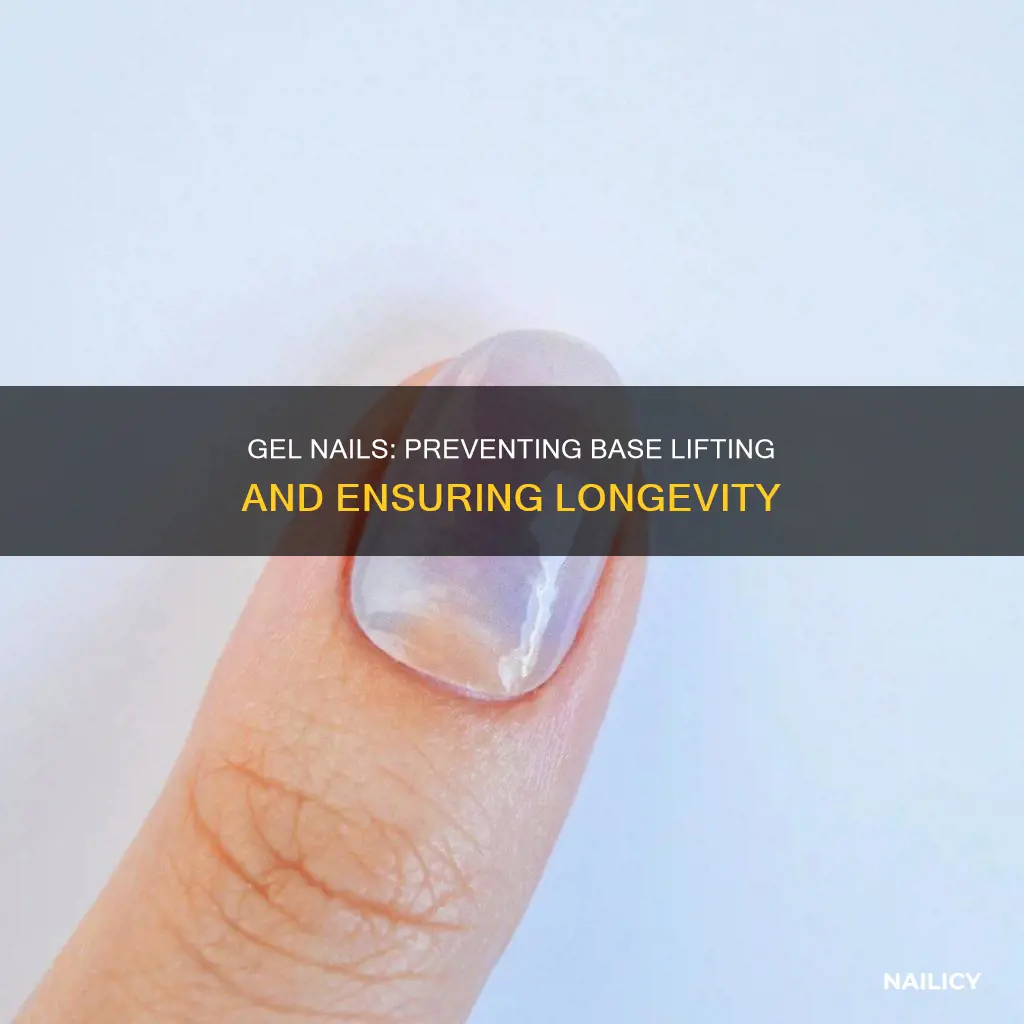 how to stop gel nails lifting at base