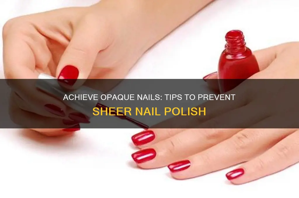 how to stop nail polish from being too sheer