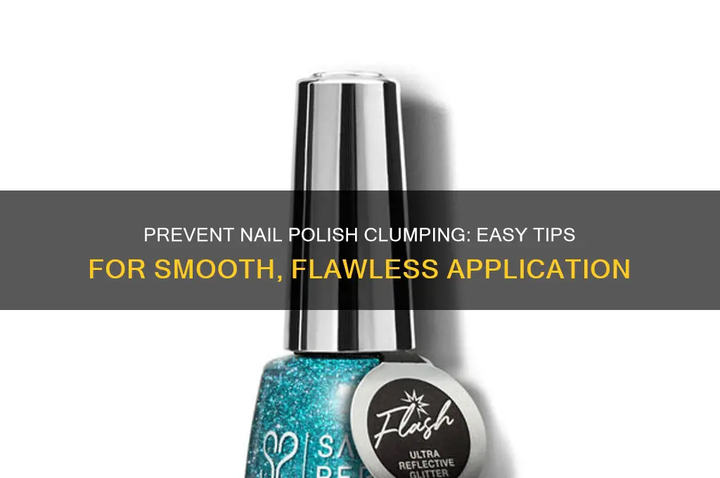 how to stop nail polish from clumping