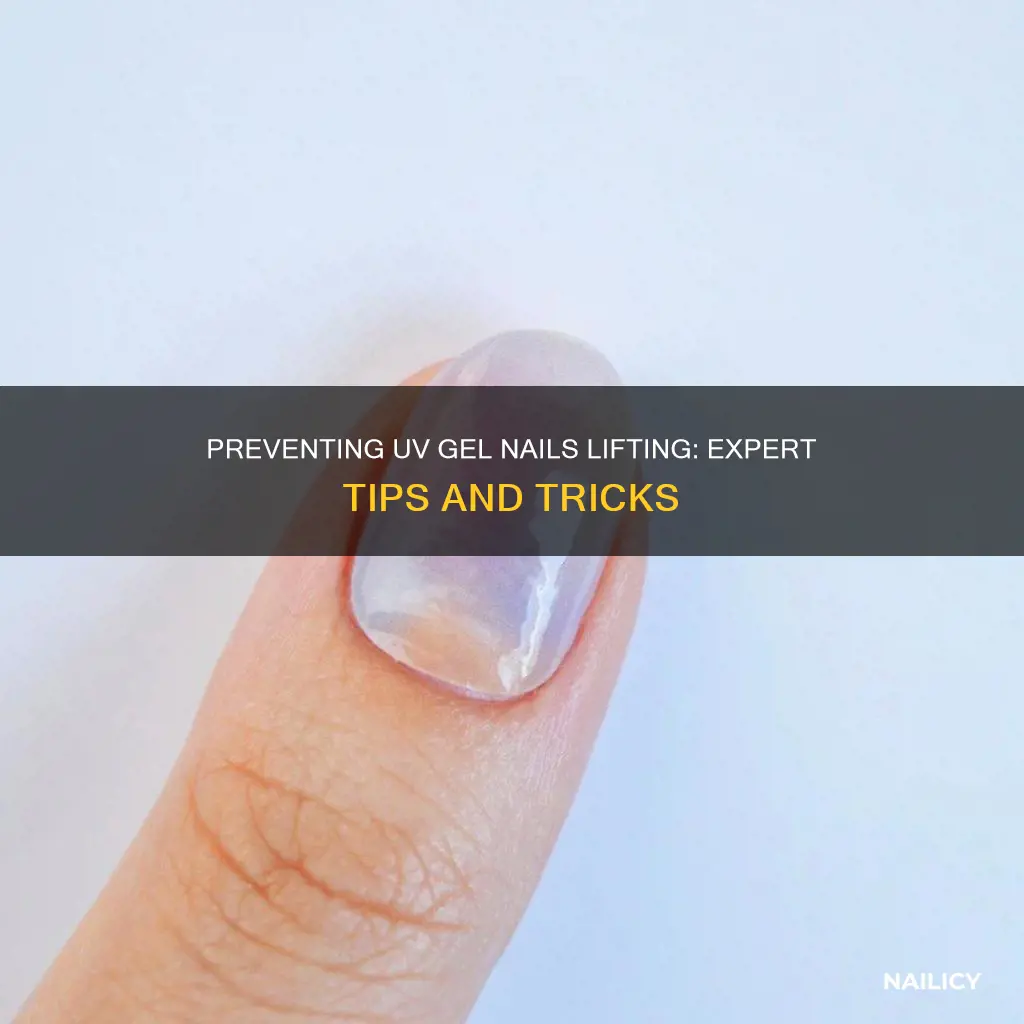 how to stop uv gel nails lifting