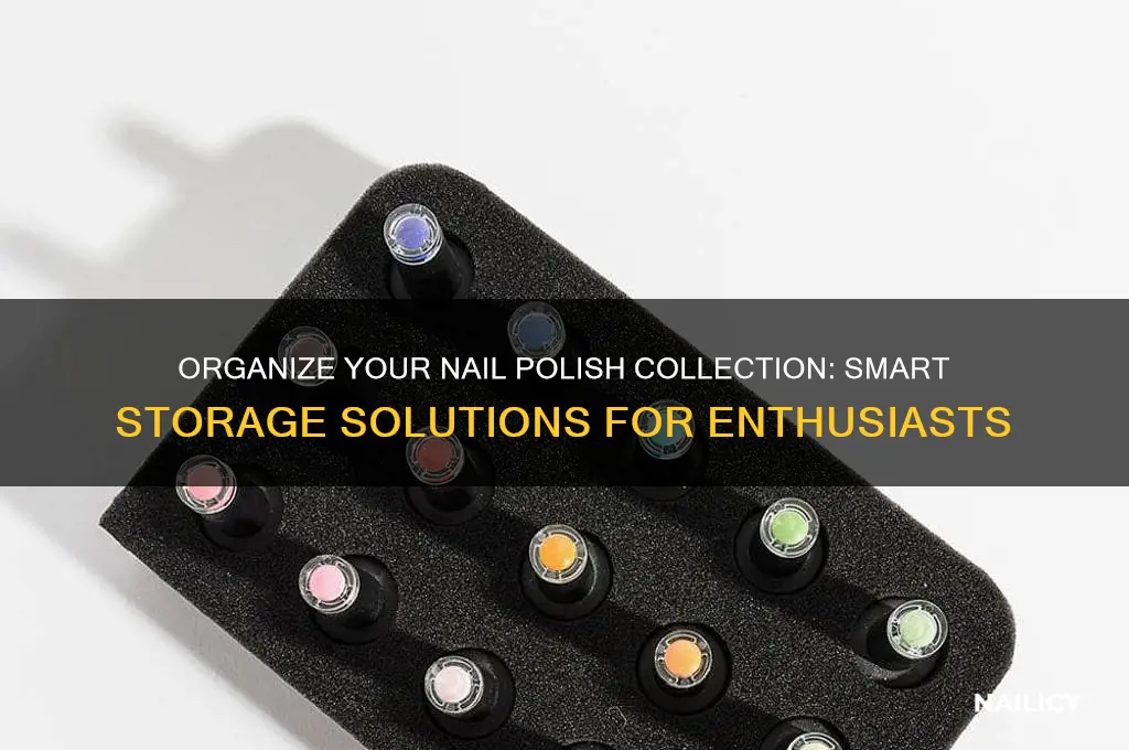 how to store a big collection of nail polish