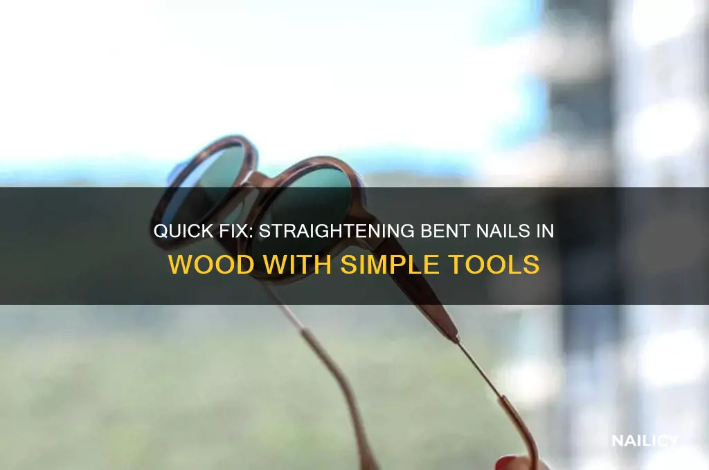how to straighten bent nails in wood