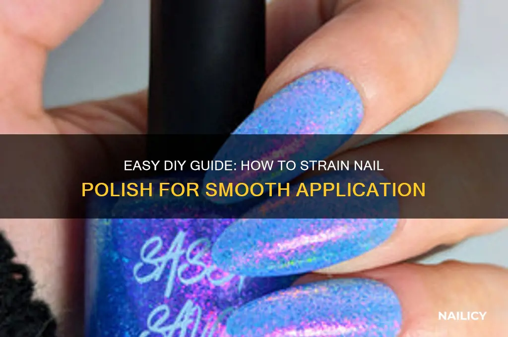 how to strain nail polish