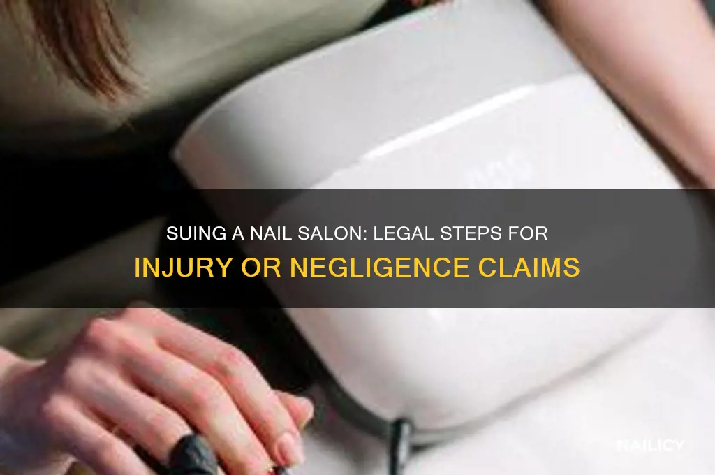 how to sue a nail salon