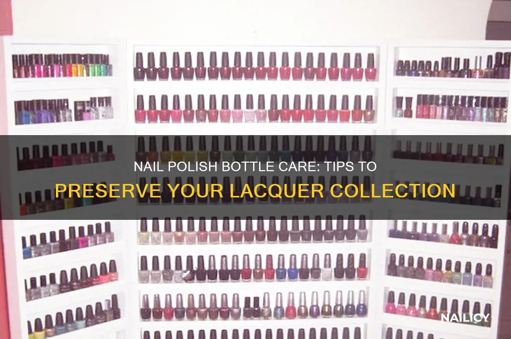 how to take care of nail polish bottles