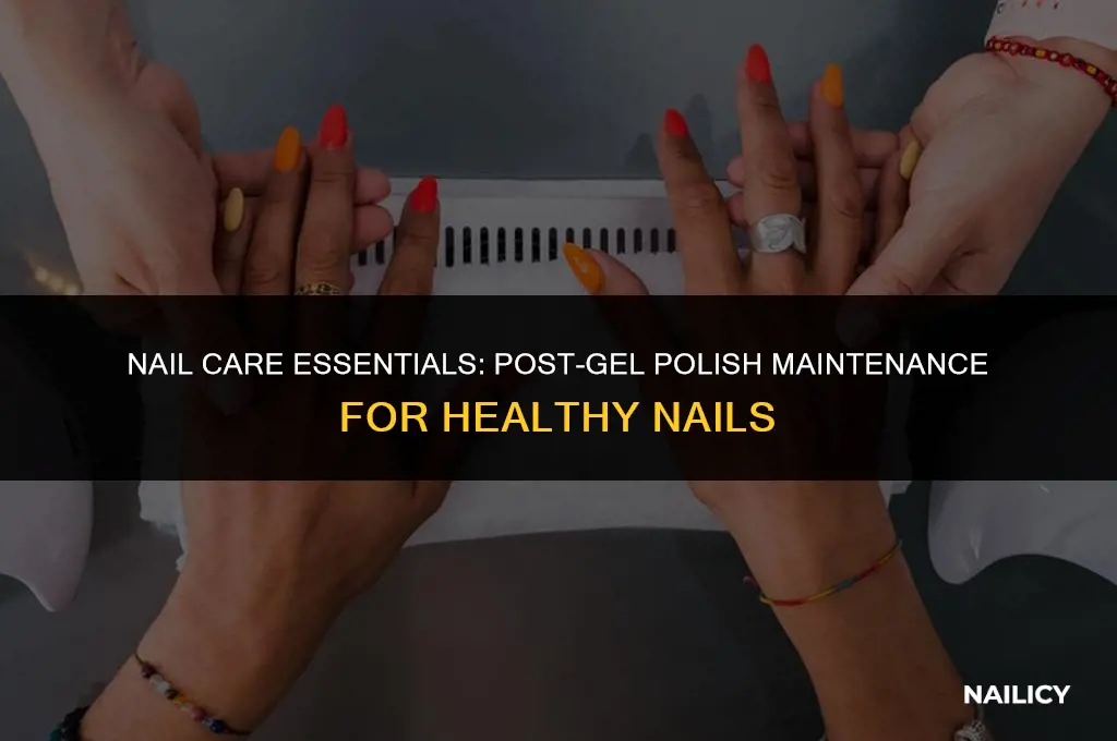 how to take care of nails after using gel polish