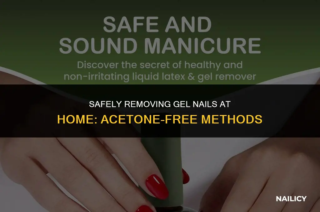 how to take gel nails off without using acetone