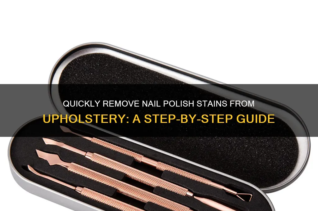 how to take nail polish off upholstery