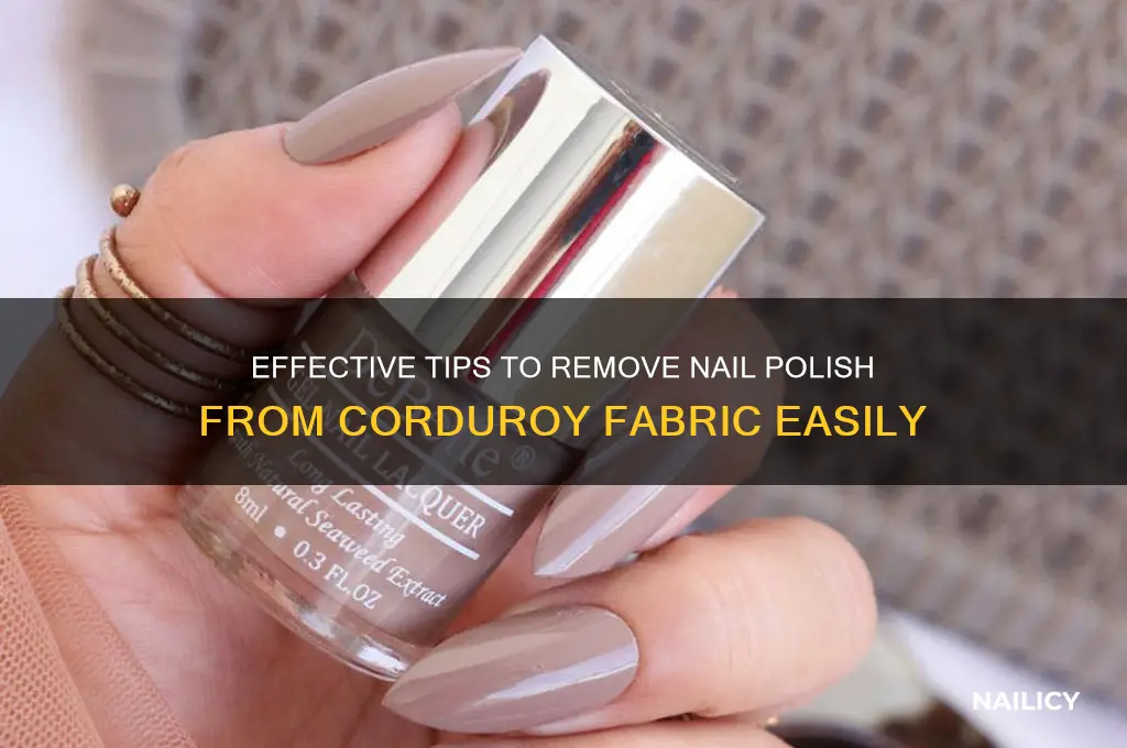 how to take nail polish out of courdoroy