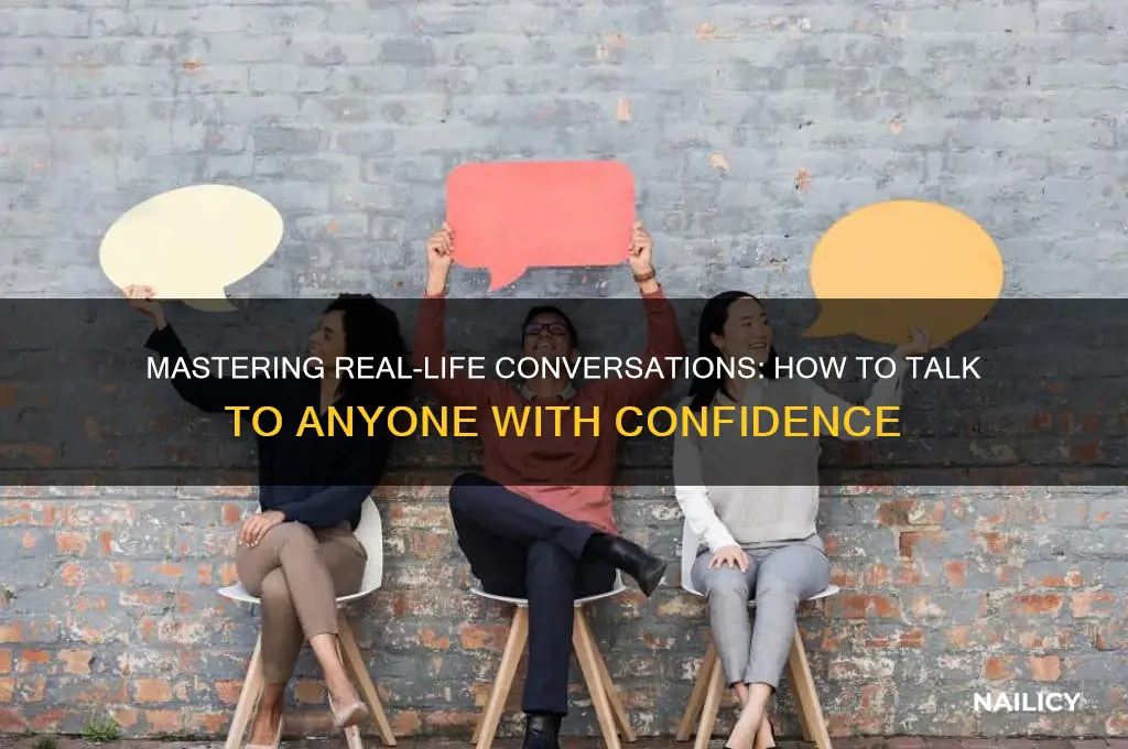 how to talk to nail in really life