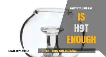 Is Your Dab Nail Hot Enough? Signs to Look For