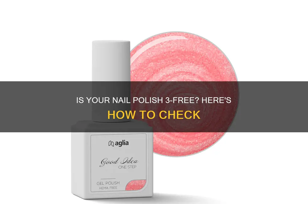 how to tell if nail polish is 3 free