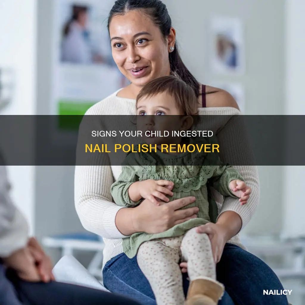 how to tell if your child drank nail polish remover