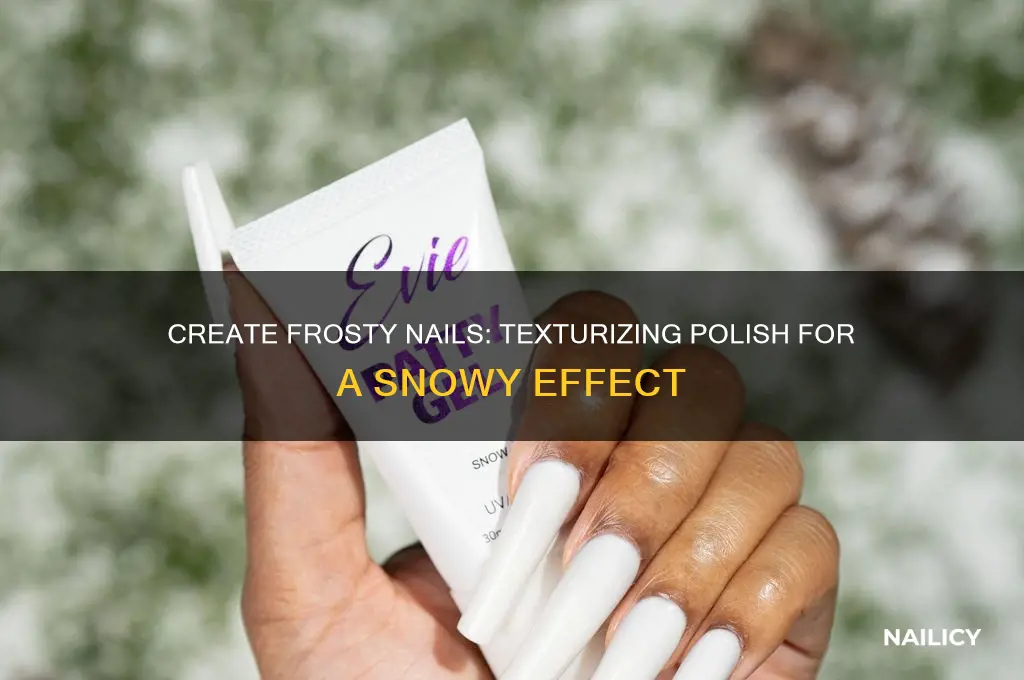 how to texturize nail polish to look like snow