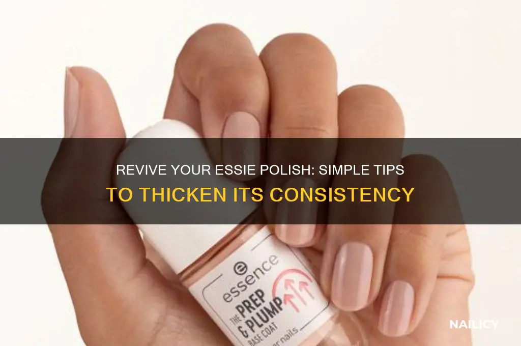 how to thicken essie nail polish