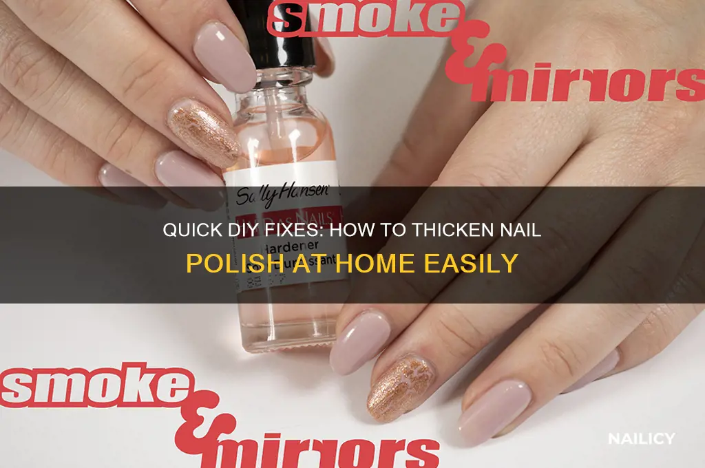 how to thicken nail polish at home