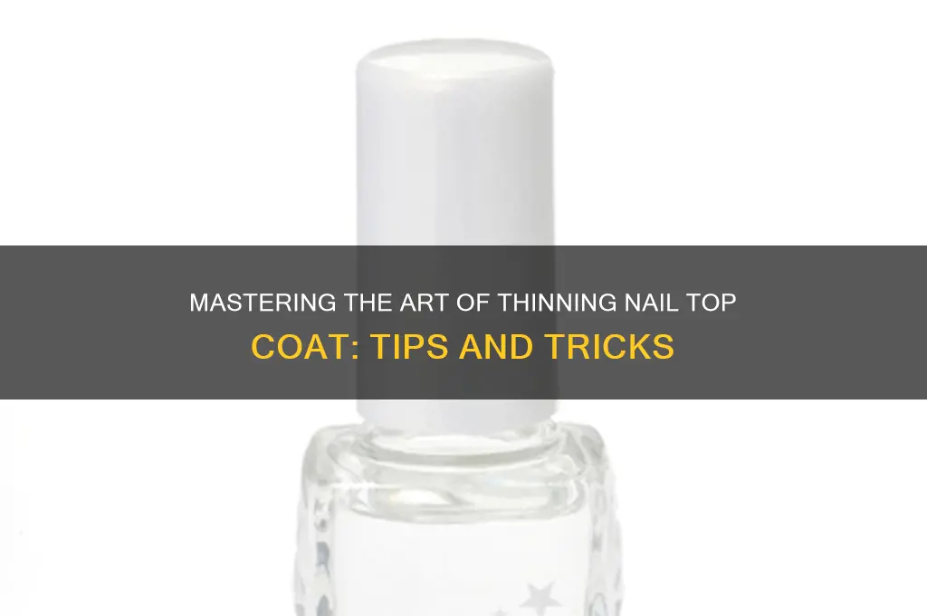 how to thin out nail top coat