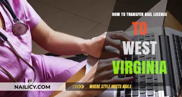Transfer Your Nail License to West Virginia: A Step-by-Step Guide