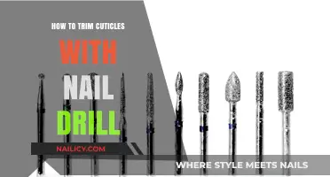 Trimming Cuticles with a Nail Drill: The Ultimate Guide