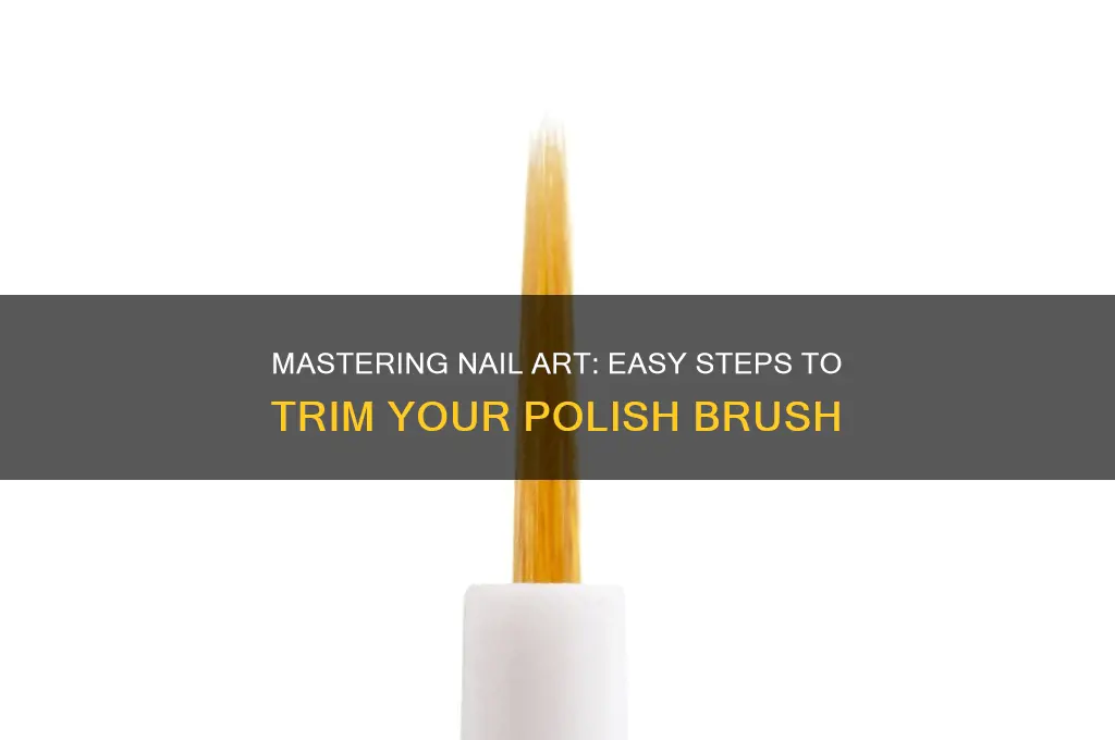 how to trim nail polish brush