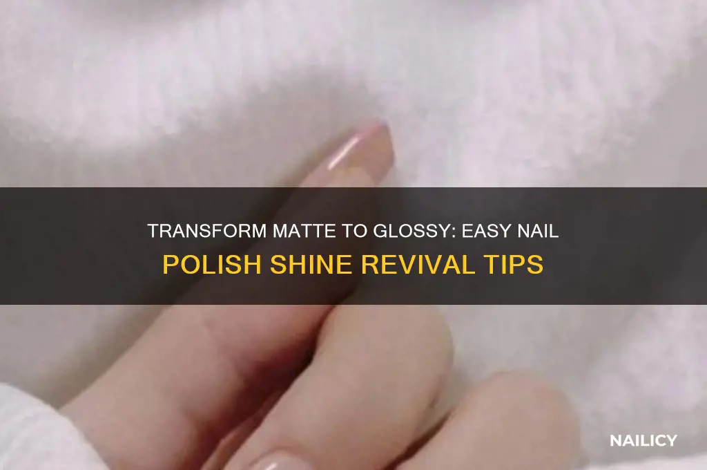 how to turn matte nail polish into glossy