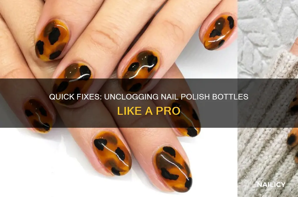 how to unclog nail polish