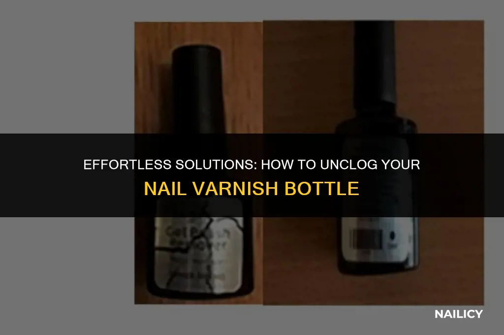 how to unclog nail varnish