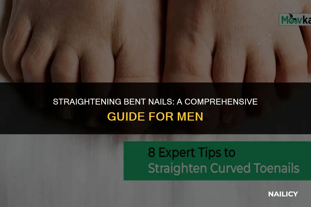 how to uncurve nail men