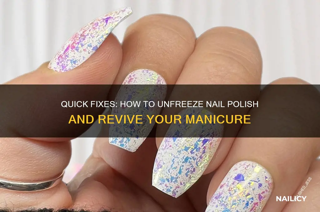how to unfreeze nail polish